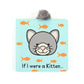 Jellycat | Board Book - If I Were A Kitten